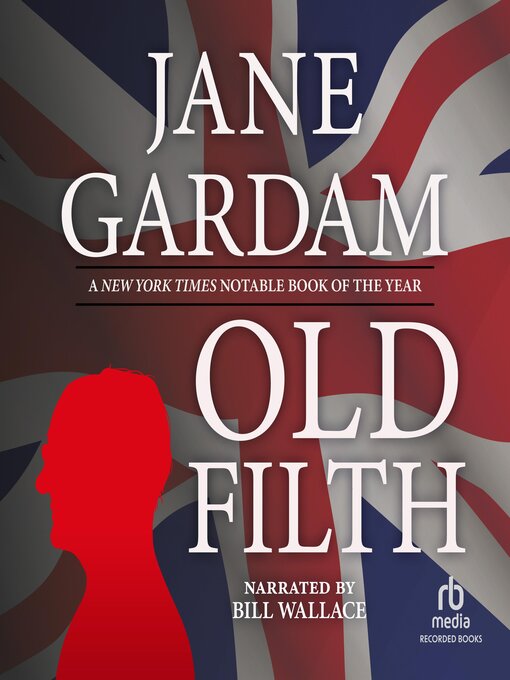 Title details for Old Filth by Jane Gardam - Wait list